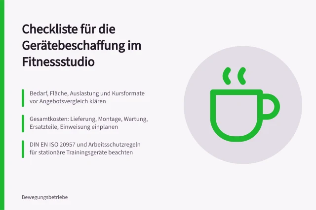 Checkliste zur Beschaffung von Fitnessgeräten mit Kosten, Normen und Anbietervergleich. Checkliste für die Gerätebeschaffung im Fitnessstudio