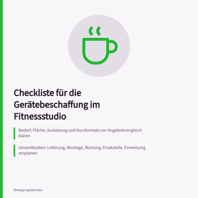 Checkliste zur Beschaffung von Fitnessgeräten mit Kosten, Normen und Anbietervergleich. Checkliste für die Gerätebeschaffung im Fitnessstudio